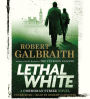 Lethal White (Cormoran Strike Series #4)