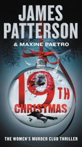 Title: The 19th Christmas (Women's Murder Club Series #19), Author: James Patterson