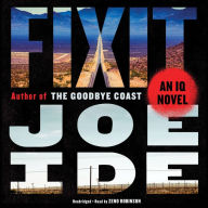 Title: Fixit: An IQ Novel, Author: Joe Ide