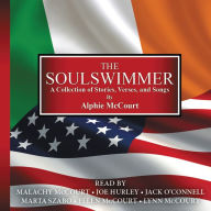 Title: The Soulswimmer: A Collection of Stories, Verses, and Songs, Author: Alphie McCourt