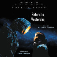 Title: Lost in Space: Return to Yesterday, Author: Kevin Emerson