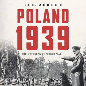 Poland 1939: The Outbreak of World War II