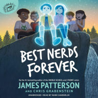Title: Best Nerds Forever, Author: James Patterson