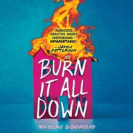 Title: Burn It All Down, Author: Nicolas DiDomizio