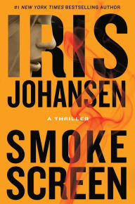 Title: Smokescreen (Eve Duncan Series #25), Author: Iris Johansen