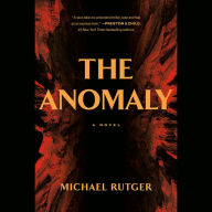 Title: The Anomaly, Author: Michael Rutger