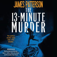 Title: The 13-Minute Murder, Author: James Patterson