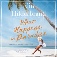 Title: What Happens in Paradise, Author: Elin Hilderbrand