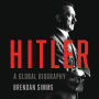 Hitler: A Global Biography