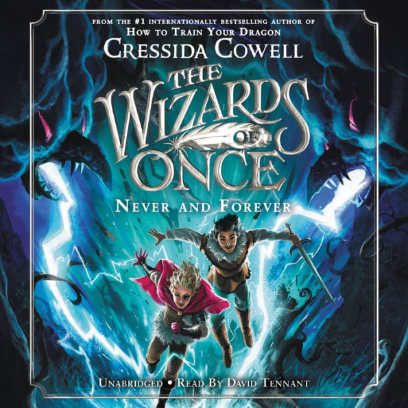 Never and Forever (Wizards of Once Series #4)