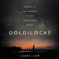 Title: Goldilocks, Author: Laura Lam