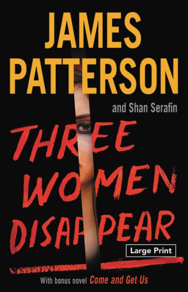 Three Women Disappear: with bonus novel Come and Get Us