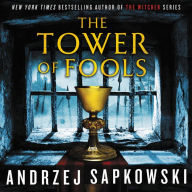 Title: The Tower of Fools, Author: Andrzej Sapkowski