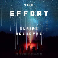 Title: The Effort, Author: Claire Holroyde