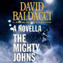 The Mighty Johns: One Novella & Thirteen Superstar Short Stories from the Finest in Mystery & Suspense