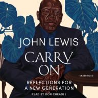 Title: Carry On: Reflections for a New Generation, Author: John Lewis