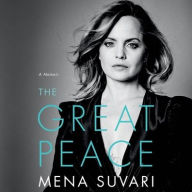Title: The Great Peace: A Memoir, Author: Mena Suvari