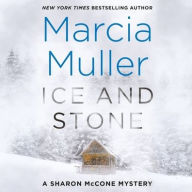 Title: Ice and Stone (Sharon McCone Series #34), Author: Marcia Muller