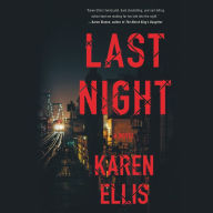 Title: Last Night, Author: Karen Ellis