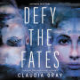 Defy the Fates (Defy the Stars Series #3)