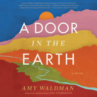Title: A Door in the Earth, Author: Amy Waldman