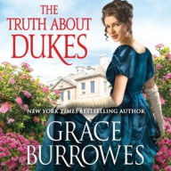 Title: The Truth about Dukes (Rogues to Riches Series #5), Author: Grace Burrowes