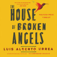 Title: The House of Broken Angels, Author: Luis Alberto Urrea