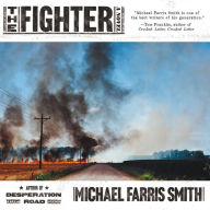 Title: The Fighter, Author: Michael Farris Smith