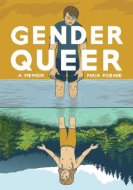 Electronic download books Gender Queer: A Memoir  9781549304002 by Maia Kobabe, Maia Kobabe in English