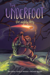 Title: The Underfoot Vol. 1: The Mighty Deep, Author: Ben Fisher