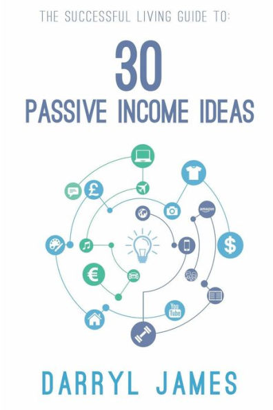 30 Passive Income Ideas: Make Money Online Today