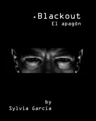 Title: Blackout: El apagón, Author: Sylvia Garcia