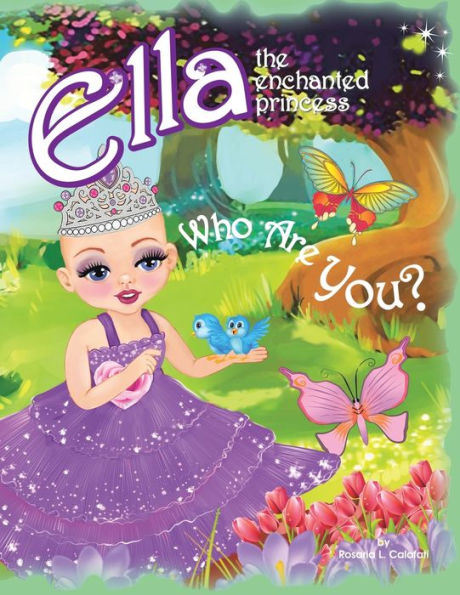 Who Are You?: Ella The Enchanted Princess
