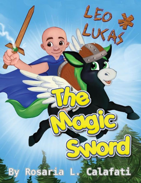 The Magic Sword Leo & Lucas: Leo & Lucas