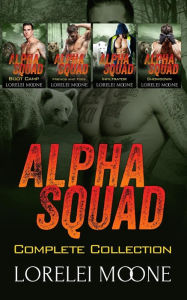 Title: Alpha Squad: The Complete Collection, Author: Lorelei Moone