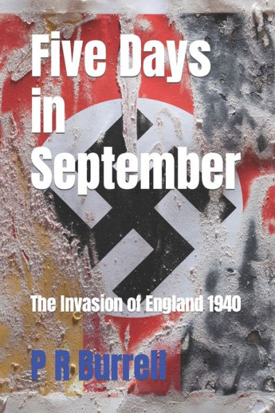 Five Days in September: The Invasion of England 1940
