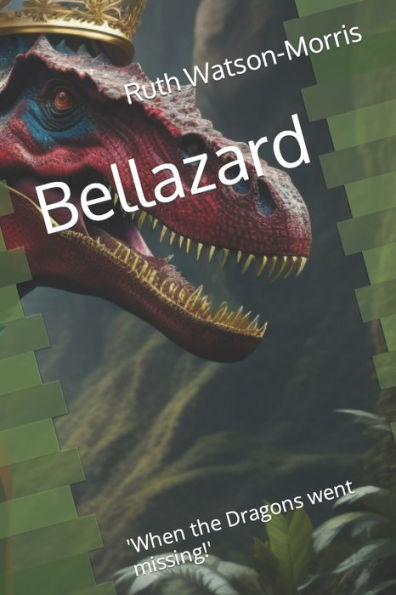 Bellazard: 'When the Dragons went missing!'