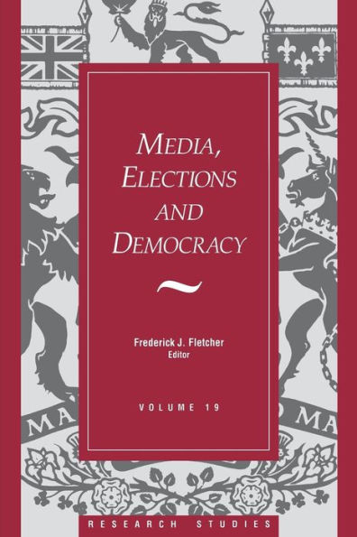 Media, Elections, And Democracy: Royal Commission on Electoral Reform