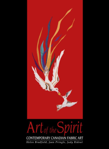 Art of the Spirit: Contemporary Canadian Fabric