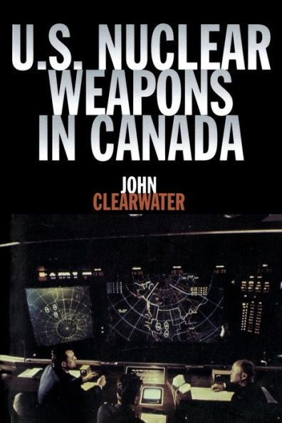 U.S. Nuclear Weapons Canada