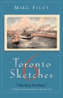 Toronto Sketches 6: The Way We Were