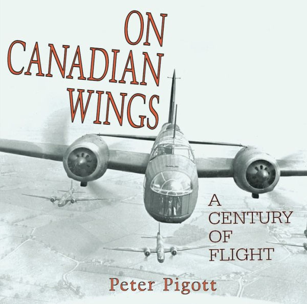 On Canadian Wings: A Century of Flight