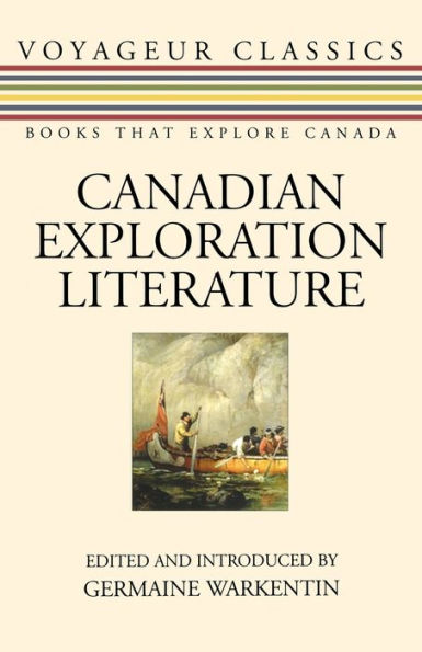 Canadian Exploration Literature: An Anthology