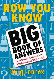 Title: Now You Know - The Big Book of Answers, Author: Doug Lennox