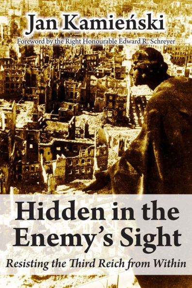Hidden the Enemy's Sight: Resisting Third Reich from Within