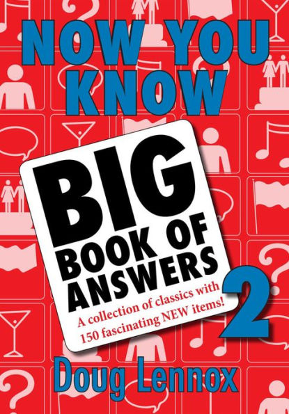 Now You Know Big Book of Answers 2: A Collection Classics with 150 Fascinating New Items