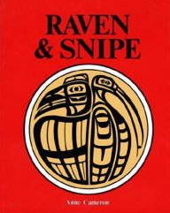 Title: Raven & Snipe, Author: Anne Cameron