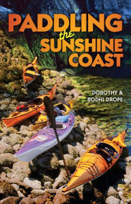 Title: Paddling the Sunshine Coast, Author: Bodhi Drope