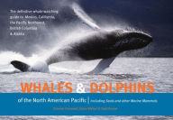 Title: Whales and Dolphins of the North American Pacific: Including Seals and Other Marine Mammals, Author: Graeme Cresswell