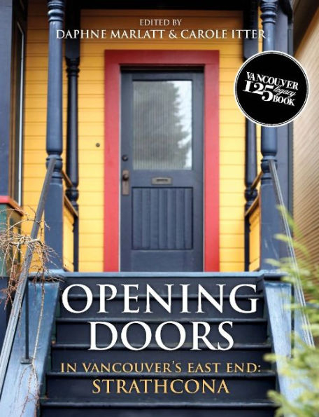 Opening Doors: In Vancouver's East End: Strathcona